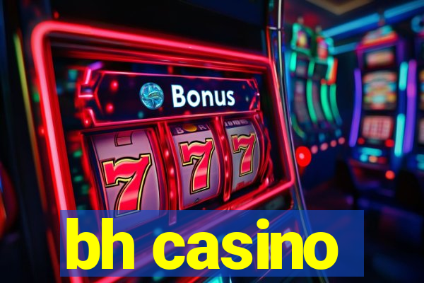 bh casino