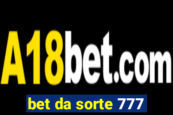 bet da sorte 777