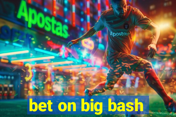 bet on big bash