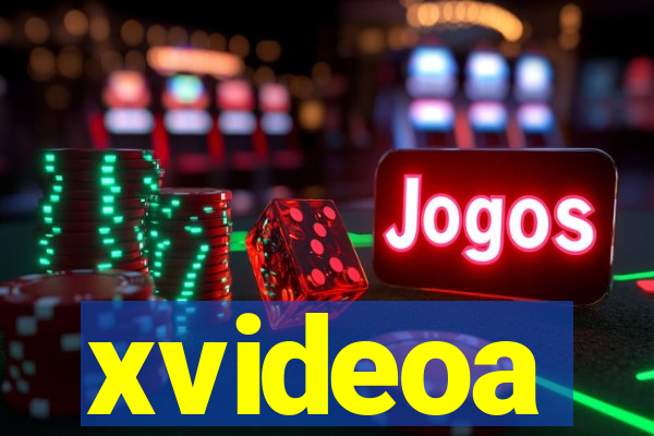 xvideoa