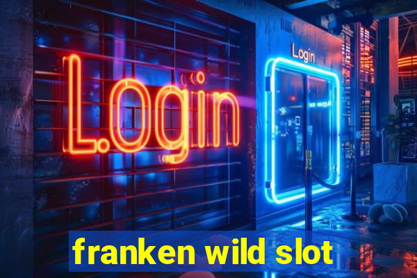 franken wild slot