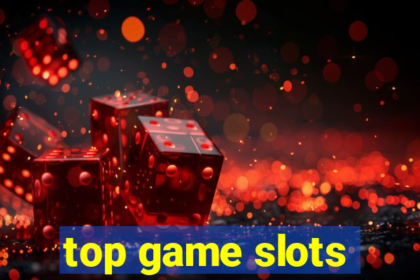 top game slots