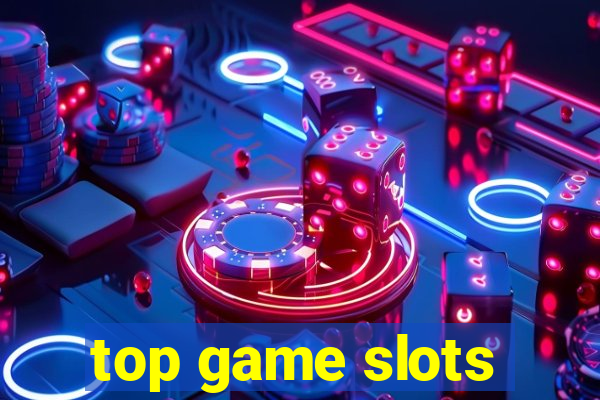 top game slots