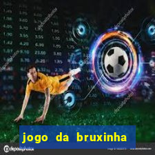 jogo da bruxinha que ganha dinheiro