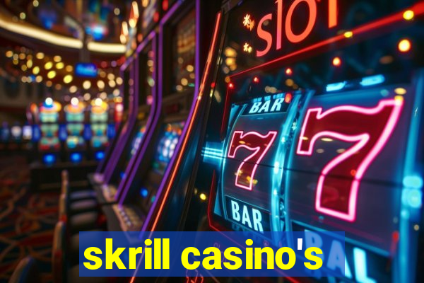 skrill casino's