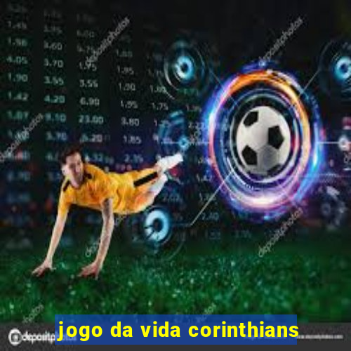 jogo da vida corinthians