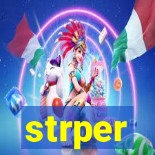 strper