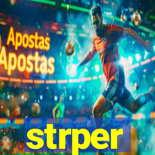 strper