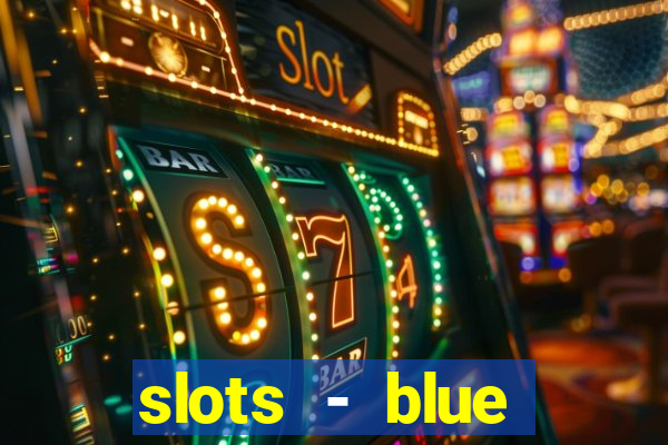 slots - blue diamond casino