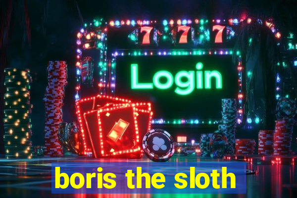 boris the sloth