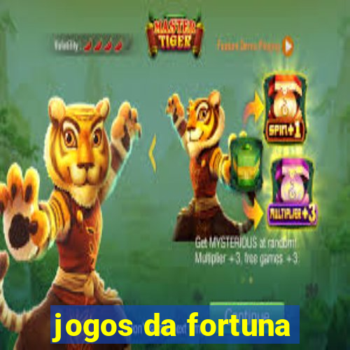 jogos da fortuna