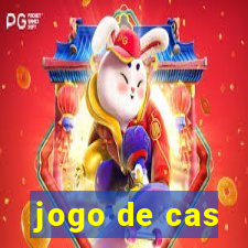 jogo de cas