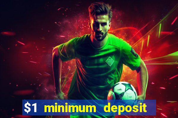 $1 minimum deposit casino australia 2023