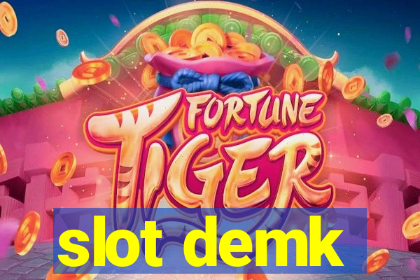 slot demk