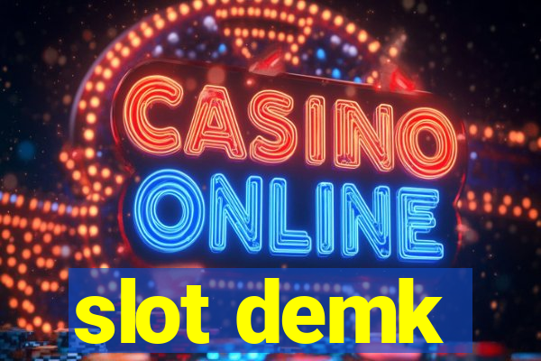 slot demk