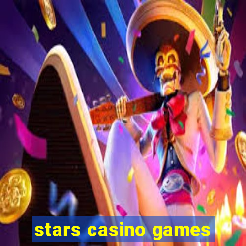 stars casino games