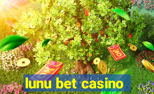 lunu bet casino