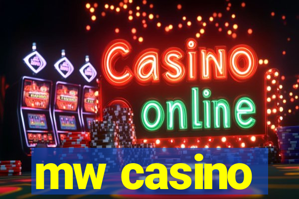 mw casino