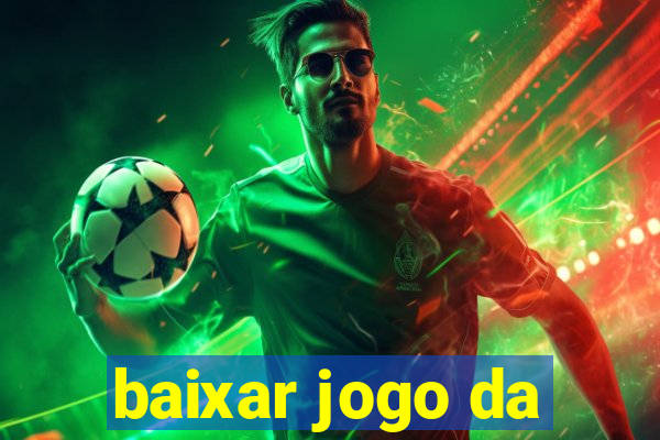 baixar jogo da