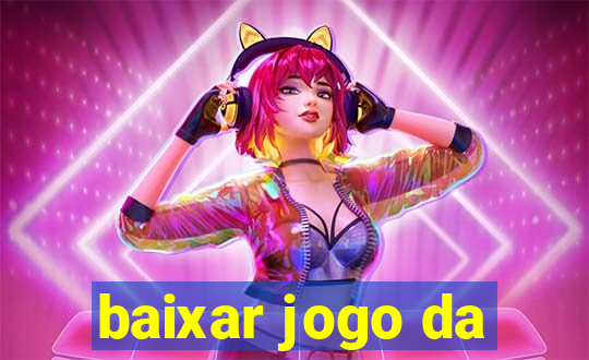 baixar jogo da