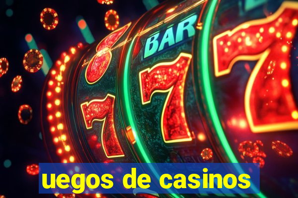 uegos de casinos