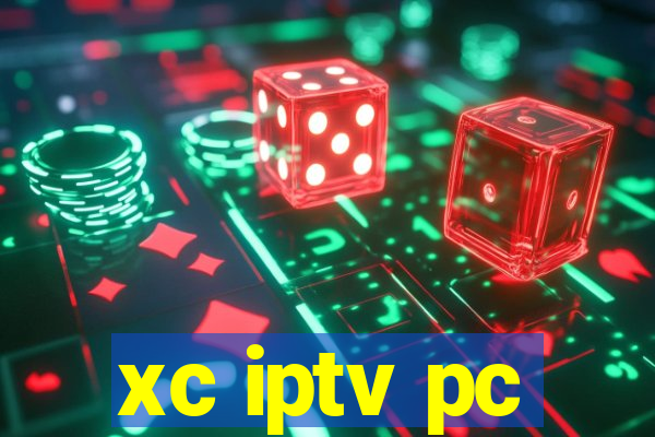 xc iptv pc