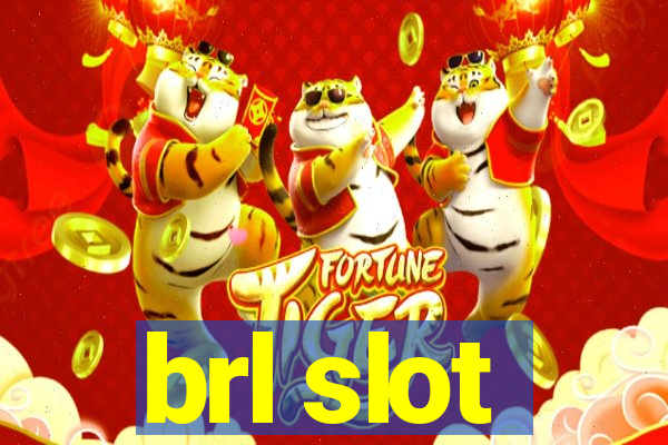 brl slot