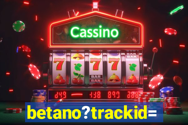 betano?trackid=sp-006