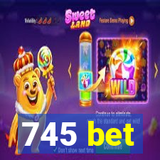 745 bet