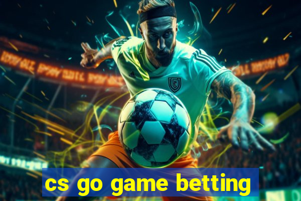 cs go game betting