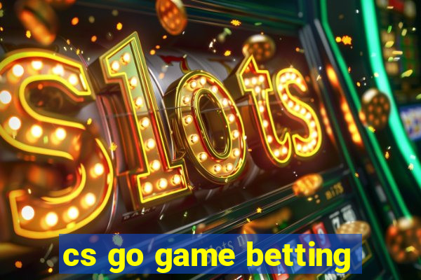 cs go game betting