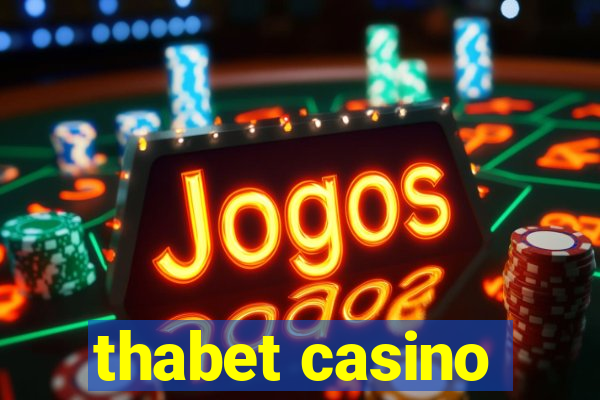 thabet casino