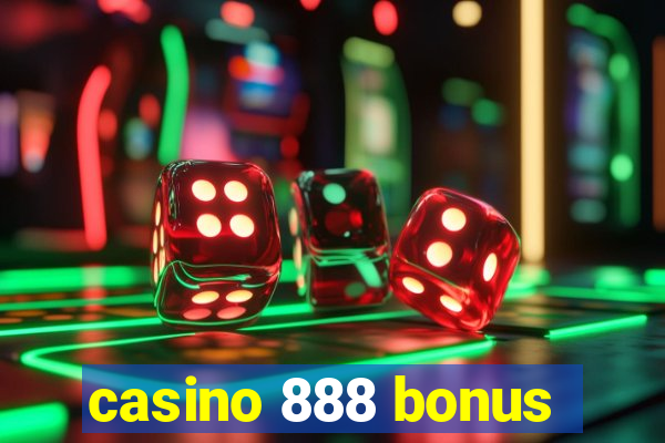 casino 888 bonus