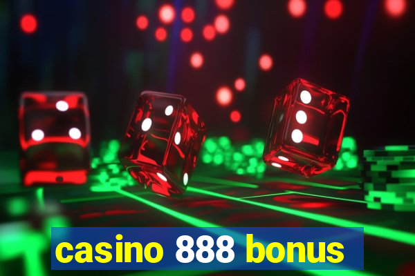 casino 888 bonus