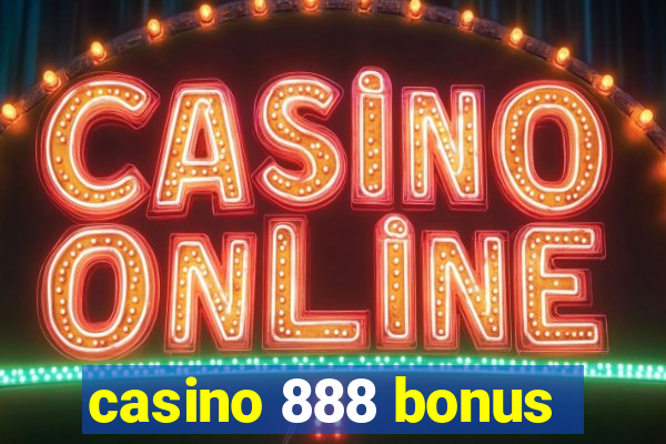 casino 888 bonus