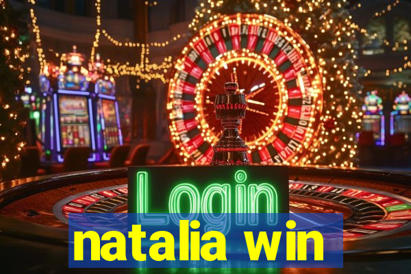 natalia win