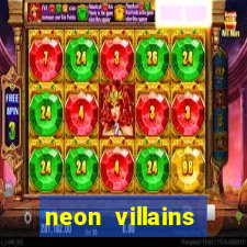 neon villains doublemax slot free play