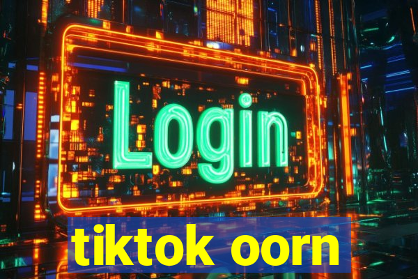 tiktok oorn