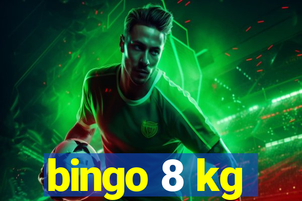 bingo 8 kg