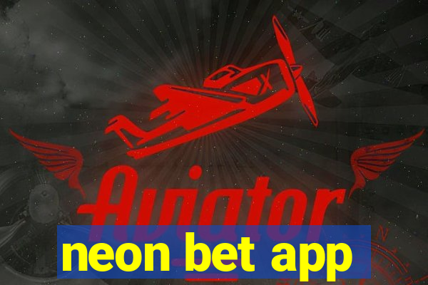 neon bet app