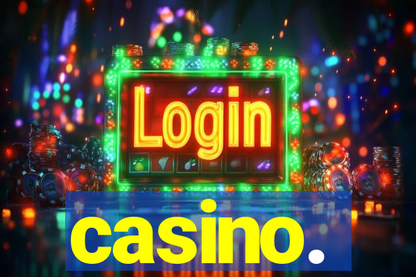 casino.