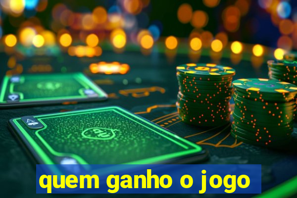 quem ganho o jogo