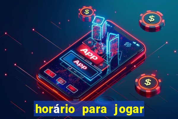 horário para jogar fortune tiger