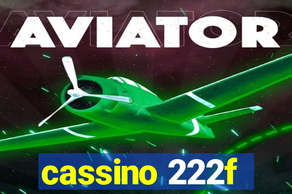 cassino 222f