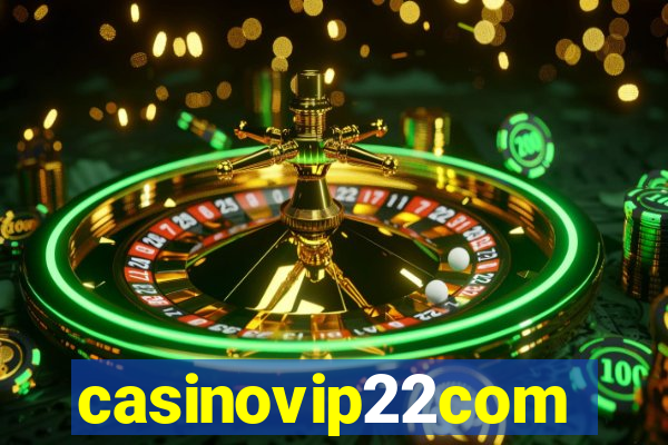 casinovip22com