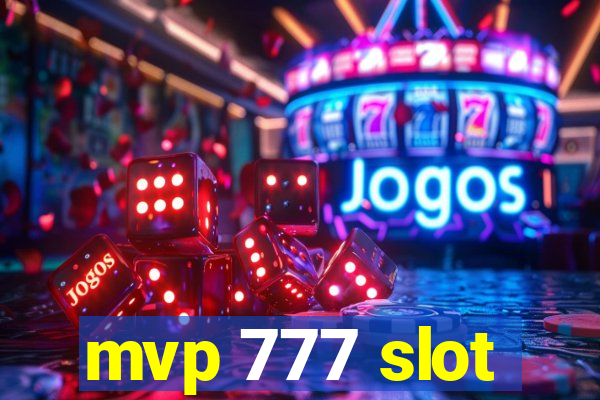 mvp 777 slot