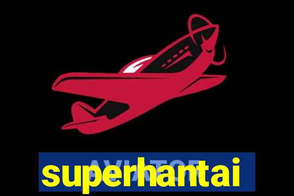 superhantai