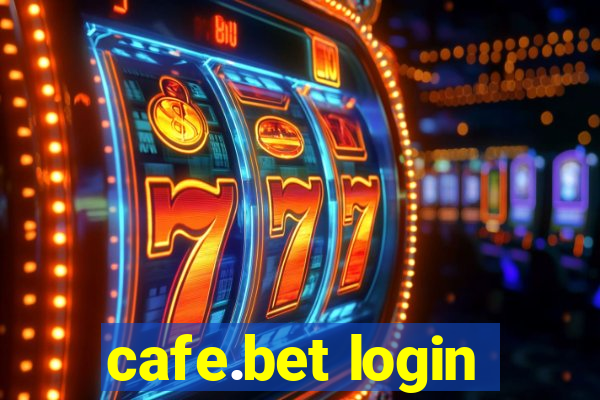 cafe.bet login