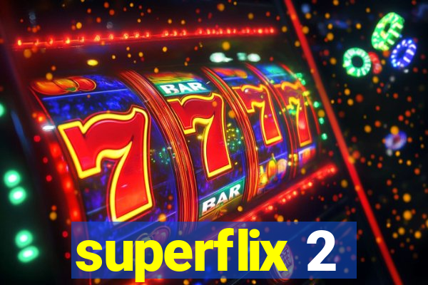 superflix 2