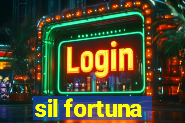 sil fortuna